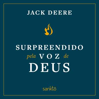 [Portuguese] - Surpreendido pela voz de Deus: Como Deus fala por meio de profecias, sonhos e visões nos dias de hoje