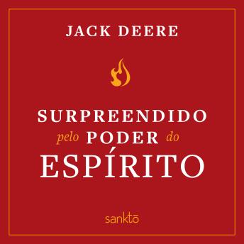 [Portuguese] - Surpreendido pelo poder do Espírito: Descubra como Deus continua a falar e a curar nos dias de hoje