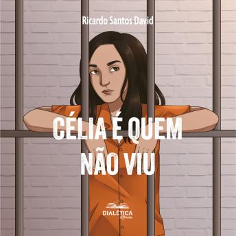 [Portuguese] - Célia é quem não viu