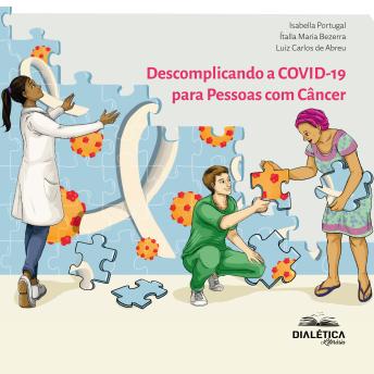 [Portuguese] - Descomplicando a COVID-19 para Pessoas com Câncer