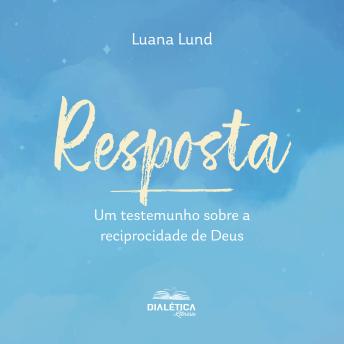 [Portuguese] - Resposta: um testemunho sobre a reciprocidade de Deus