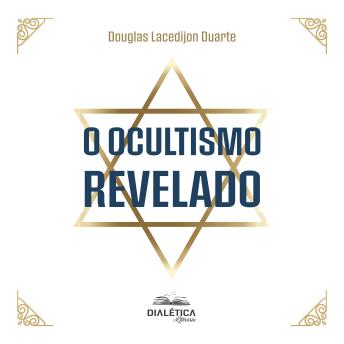 [Portuguese] - O ocultismo revelado
