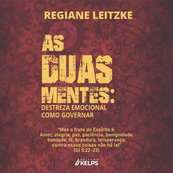 [Portuguese] - AS DUAS MENTES: Destreza Emocional: Como governar