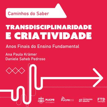 [Portuguese] - Coleção Caminhos do Saber - Transdisciplinaridade e Criatividade: Anos Finais do Ensino Fundamental