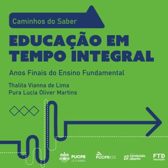 Download Coleção Caminhos do Saber - Educação em Tempo Integral: Anos Finais do Ensino Fundamental by Thalita Vianna De Lima, Pura Lucia Oliver Martins