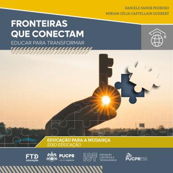 [Portuguese] - Coleção Fronteiras que Conectam: Educar para Transformar: Educação para a Mudança (Volume 01)
