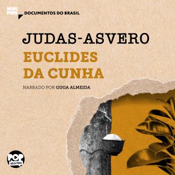 [Portuguese] - Judas-Asvero: Trechos selecionados de 'À margem da história', de Euclides da Cunha