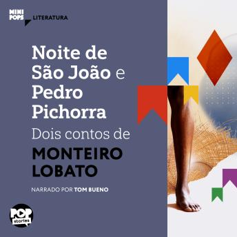[Portuguese] - Noite de São João e Pedro Pichorra: dois contos de Monteiro Lobato