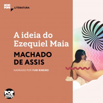 [Portuguese] - A ideia do Ezequiel Maia