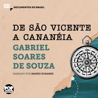 [Portuguese] - De São Vicente a Cananéia: Trechos selecionados de 'Tratado descritivo do Brasil', de Gabriel Soares de Sousa