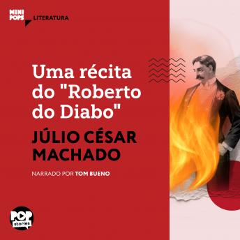 [Portuguese] - Uma récita do 'Roberto do Diabo'