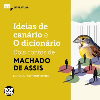 [Portuguese] - Ideias de Canário e O dicionário: dois contos de Machado de Assis