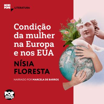[Portuguese] - Condição da mulher na Europa e nos EUA: Textos selecionados de 'Opúsculo humanitário': Literatura