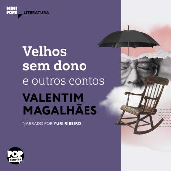 [Portuguese] - Velhos sem dono e outros contos de Valentim Magalhães