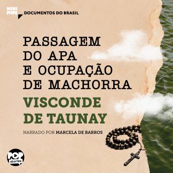 [Portuguese] - Passagem do Apa e Ocupação de Machorra: Trechos selecionados de 'A retirada da Laguna': Documentos do Brasil