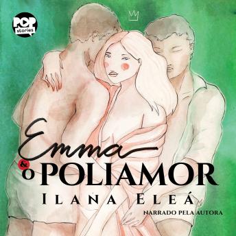 [Portuguese] - Emma e o Poliamor