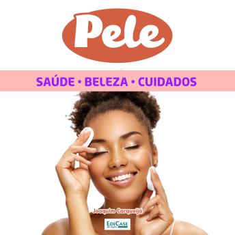 [Portuguese] - Pele: Estética, cuidados e saúde