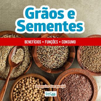[Portuguese] - Grãos e Sementes: Benefícios, tipos, como consumir
