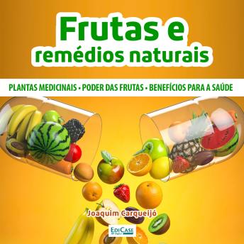 [Portuguese] - Frutas e Remédios Medicinais: Benefícios, vitaminas, uso