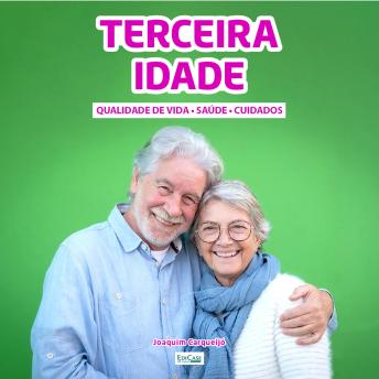 [Portuguese] - Terceira Idade: Qualidade de vida, saúde, cuidados