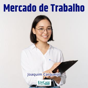 [Portuguese] - Mercado de Trabalho: Currículo, comunicação, entrevistas, desenvolvimento pessoal