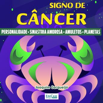 [Portuguese] - Signo de Câncer: Perfil, sinastria amorosa, amuletos, planetas