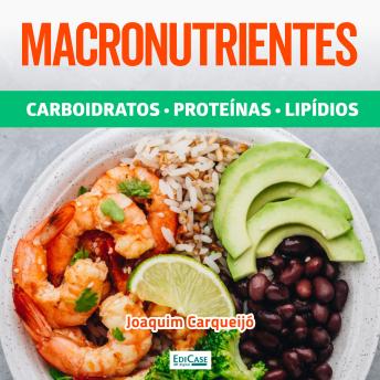 [Portuguese] - Macronutrientes: Carboidratos, proteínas, lipídios