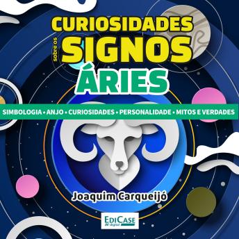 [Portuguese] - Curiosidades Sobre os Signos Áries: Simbologia, curiosidades, personalidade, mitos e verdade