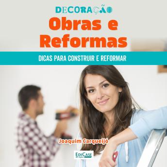 [Portuguese] - Decoração Obras e Reformas: Dicas para construir, proteger móveis, reformas