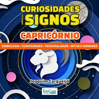[Portuguese] - Curiosidades Sobre os Signos - Capricórnio: simbologia, curiosidade, personalidade, mitos e verdades