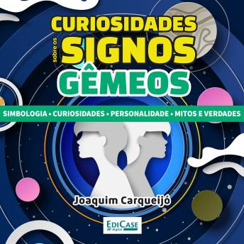 [Portuguese] - Curiosidades Sobre os Signos - Gêmeos: Simbologia, curiosidades, personalidade, mitos e verdade