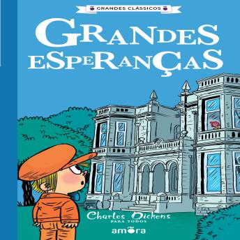 [Portuguese] - Grandes Esperanças: Charles Dickens para todos