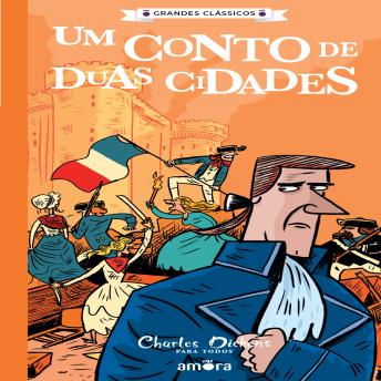 [Portuguese] - Um Conto de Duas Cidades: Charles Dickens para todos