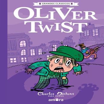 [Portuguese] - Oliver Twist: Charles Dickens para todos