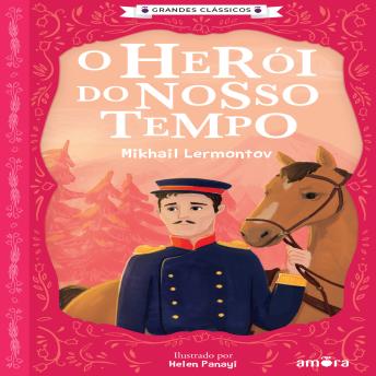 [Portuguese] - O Herói do Nosso Tempo: O essencial dos contos russos