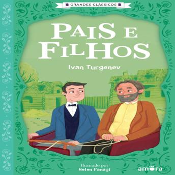 [Portuguese] - Pais e Filhos: O essencial dos contos russos