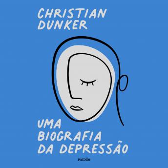 [Portuguese] - Uma biografia da depressão