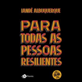 [Portuguese] - Para todas as pessoas resilientes