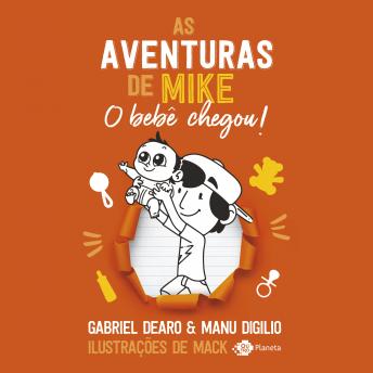 Download As aventuras de Mike: o bebê chegou by Gabriel Dearo, Manu Digilio