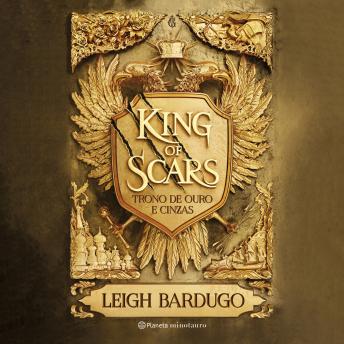 King of Scars (Duologia Nikolai 1): Trono de ouro e cinzas, Audio book by Leigh Bardugo