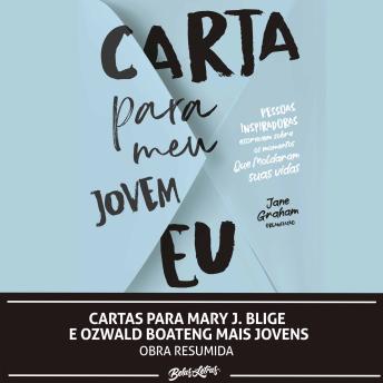 [Portuguese] - Cartas para Mary J. Blige e Ozwald Boateng mais jovens