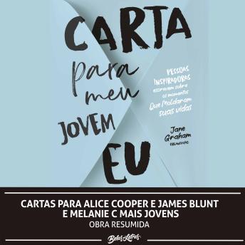 [Portuguese] - Cartas para Alice Cooper e James Blunt e Melanie C mais jovens
