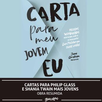 [Portuguese] - Cartas para Philip Glass e Shania Twain mais jovens