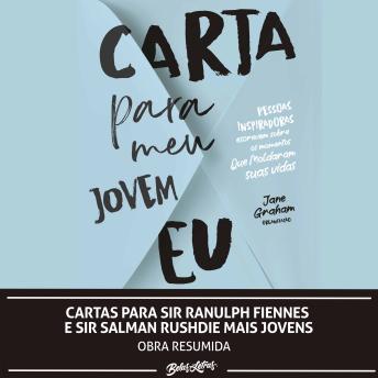 [Portuguese] - Cartas para Sir Ranulph Fiennes e Sir Salman Rushdie mais jovens