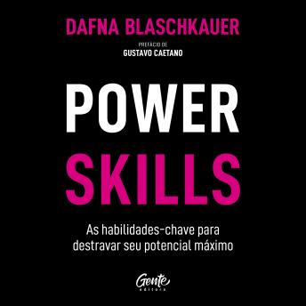 [Portuguese] - Power Skills: As habilidades-chave para destravar seu potencial