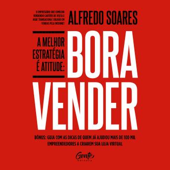 [Portuguese] - Bora vender: A melhor estratégia é atitude