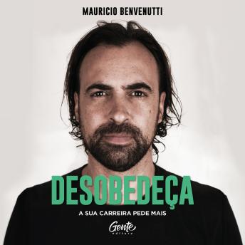 [Portuguese] - Desobedeça: A sua carreira pede mais