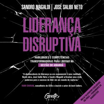 [Portuguese] - Liderança disruptiva: Habilidades e competências transformadoras para liderar na gestão do amanhã
