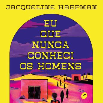 [Portuguese] - Eu que nunca conheci os homens