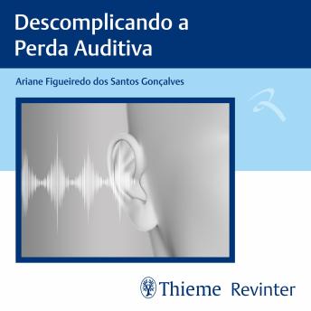 [Portuguese] - Descomplicando a Perda Auditiva